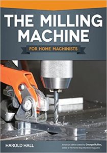 the milling machine for home machinists book cover