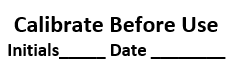 calibrate before use label