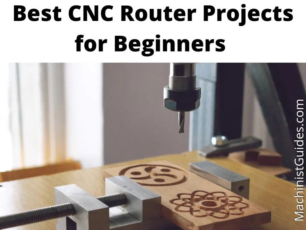 40+ Best CNC Projects for Beginners Machinist Guides
